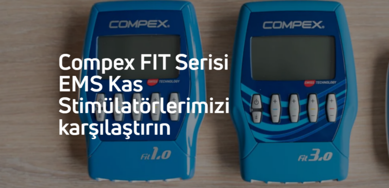 COMPEX FiT 3.0 Neden FiT 1.0'dan Daha İyiKarşılaştırma Tablosu ve Özellikleri Compex Fit 1.0-Compex 3.0